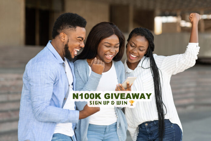 N100K Giveaway – Sign Up & Win N100K Giveaway – Sign Up & Win