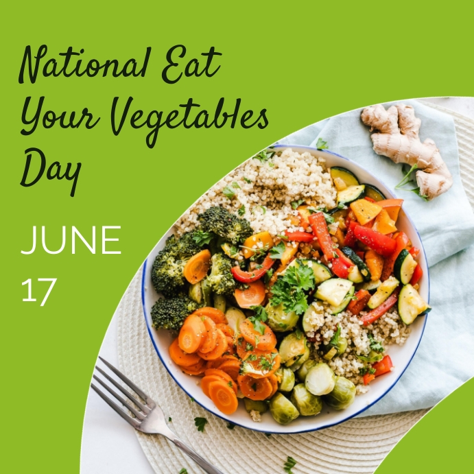 National Eat your Vegetables Day poster. 
Photo Credit:- PosterMyWall