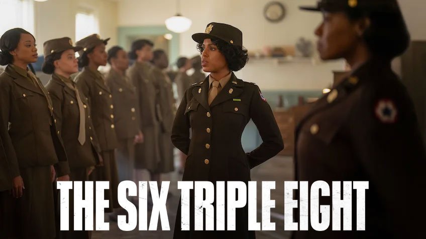 Tyler Perry's The Six Triple Eight